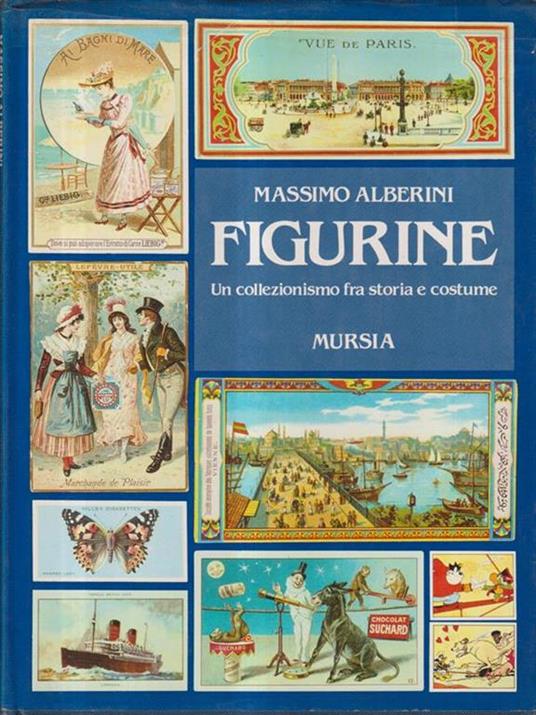Figurine. Un collezionismo fra storia e costume - Massimo Alberini - copertina