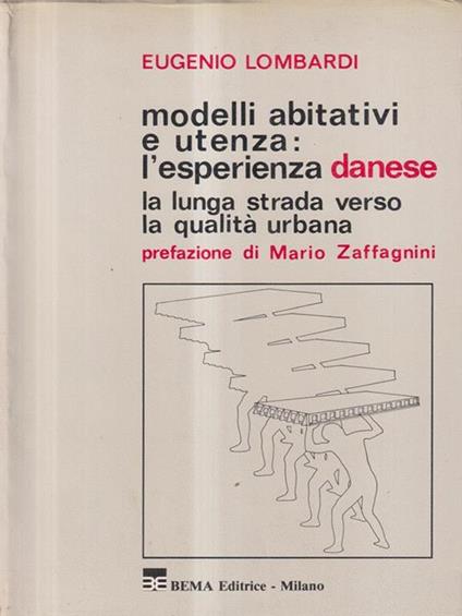Modelli abitativi e utenza. L'esperienza danese - Eugenio Lombardi - copertina