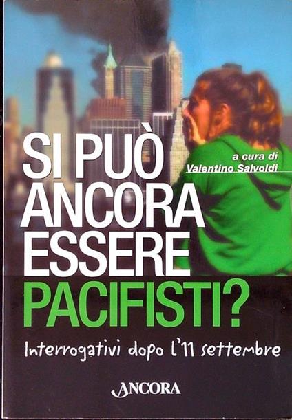 Si può ancora essere pacifisti? - Valentino Salvoldi - copertina