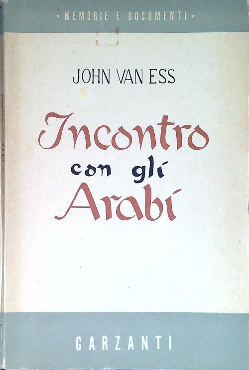 Incontro con gli Arabi - John Van Ess - copertina