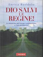 Dio salvi le regine!