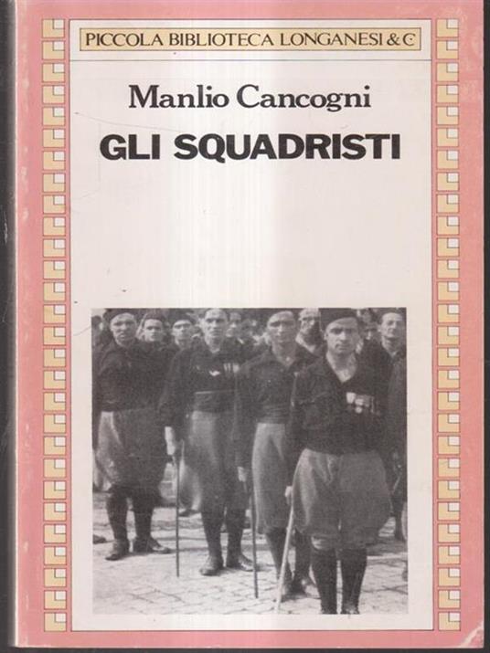 Gli squadristi - Manlio Cancogni - copertina