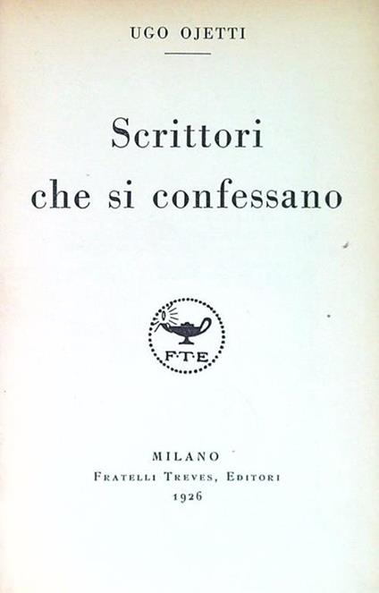 Scrittori che si confessano - Ugo Ojetti - copertina