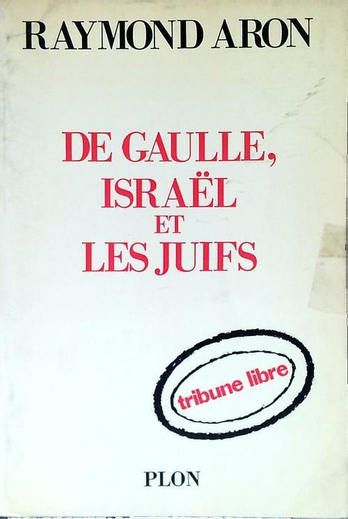 De Gaulle, Israel et les juifs