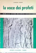 La voce dei profeti. Guida alla lettura dell'Antico Testamento