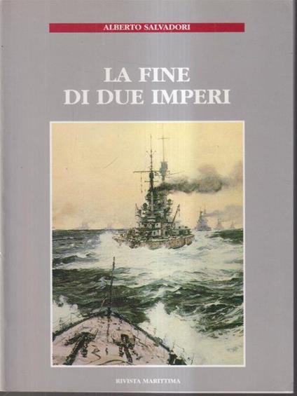 La fine di due imperi - Alberto Salvadori - copertina