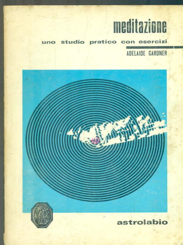 Meditazione: uno studio pratico con esercizi