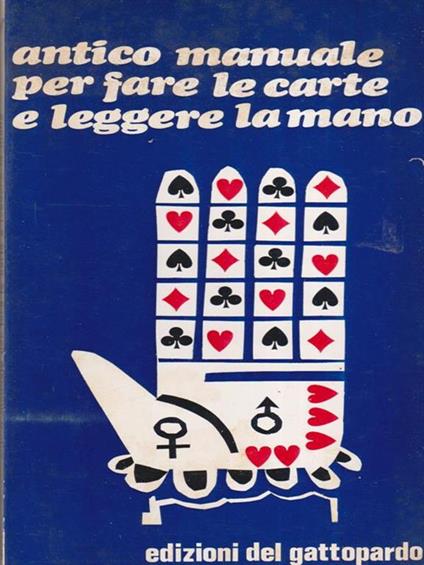 Antico manuale per fare le carte e leggere la mano -   - copertina