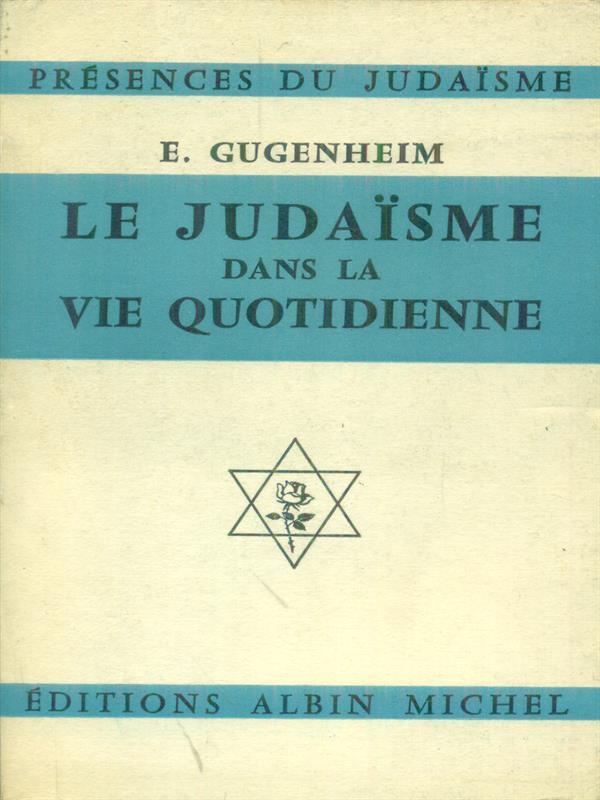 Le Judaisme dans la vie quotidienne