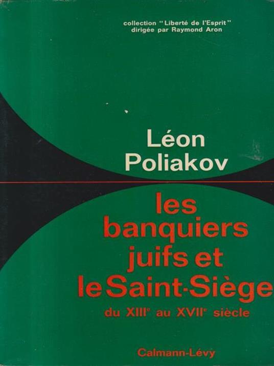 Les banquiers juifs et le Saint Siege - Leon Poliakov - copertina