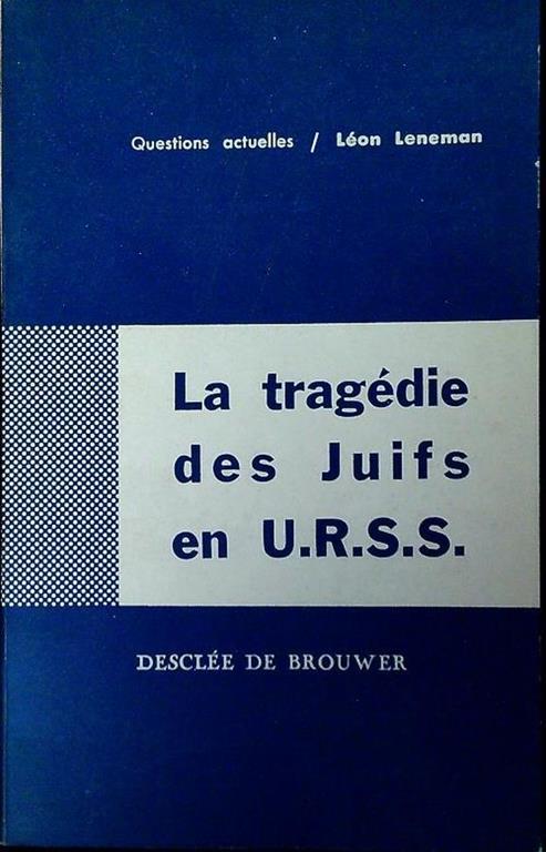 La tragédie des Juifs en U.R.S.S. - copertina