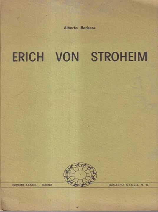 Erich Von Stroheim - Alberto Barbera - copertina