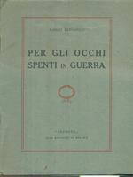 Per gli occhi spenti in guerra