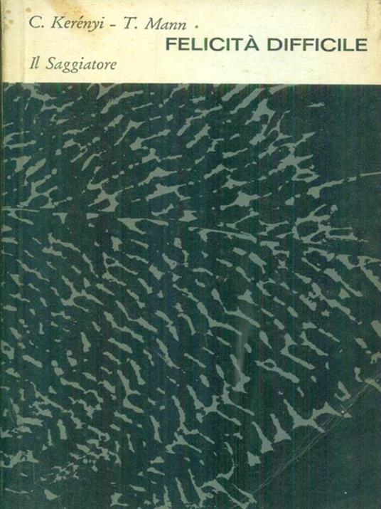 Felicità difficile - C. Kerenyi - copertina