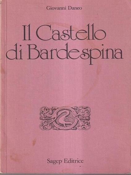 Il castelllo di Bardespina - Giovanni Daneo - copertina