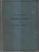 Technische thermodynamik. Erster band vol I