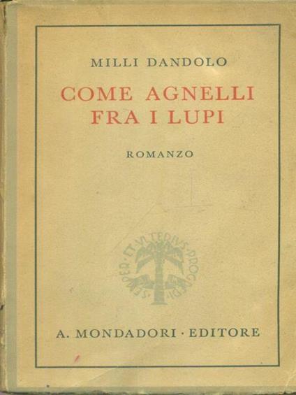 Come agnelli fra i lupi - Milli Dandolo - copertina