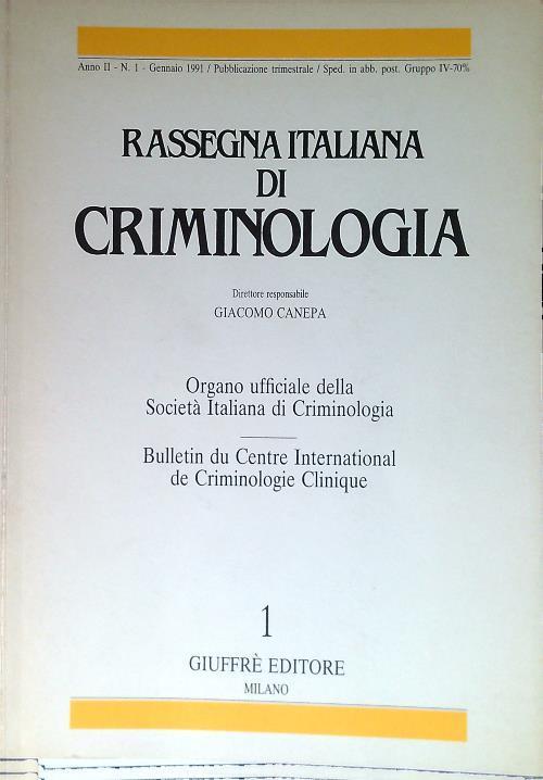 Rassegna italiana di criminologia Volume II - 1991 - Fascicolo 1 -   - copertina