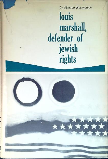 Louis Marshall, defender of jewish rights - Morton Rosenstock - copertina