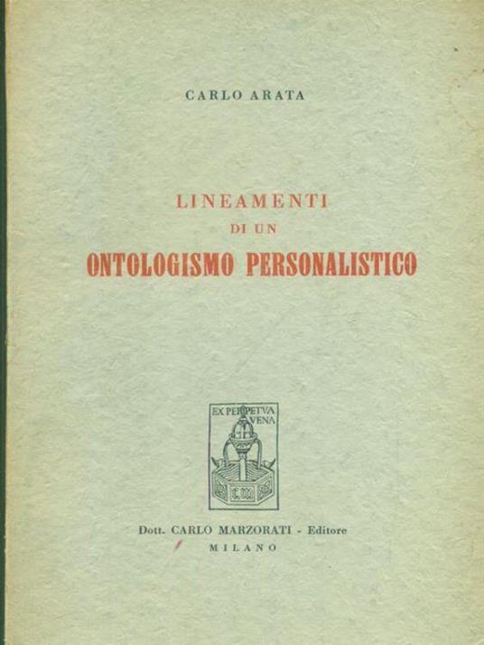 Lineamenti di un ontologismo personalistico - Carlo Arata - copertina