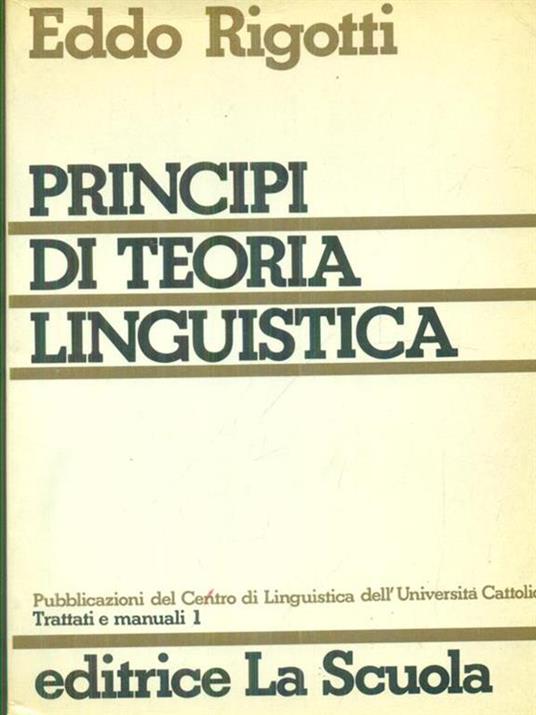 Principi di teoria linguistica - Eddo Rigotti - copertina