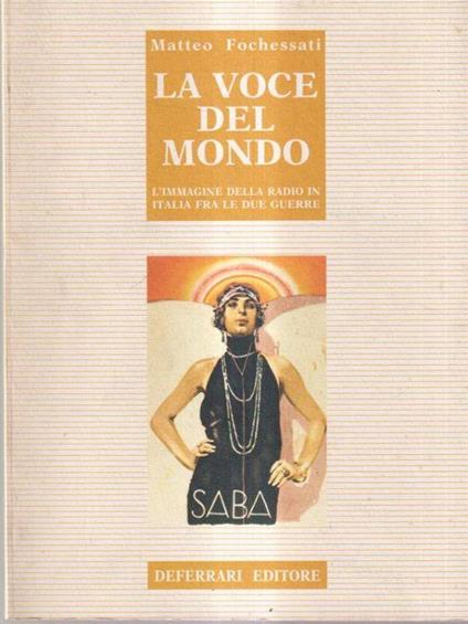 La voce del mondo - Matteo Fochessati - copertina