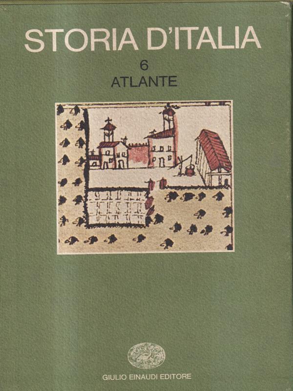 Storia d'Italia. Annali 6. Atlante