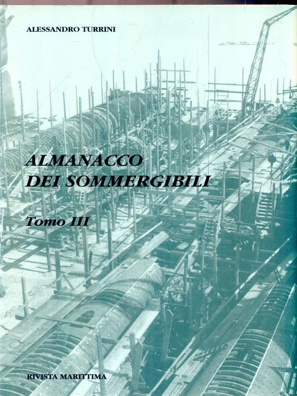 Almanacco dei sommergibili tomo III
