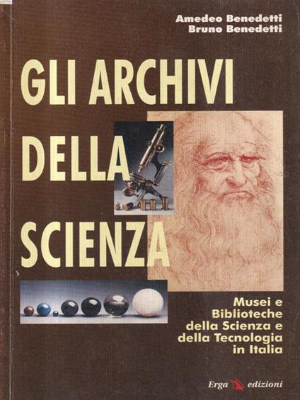 Gli archivi della scienza - Anedeo Benedetti - copertina