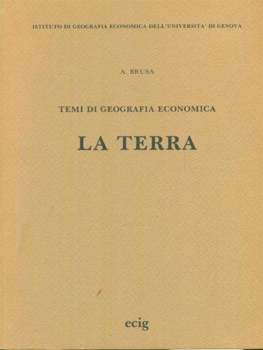 Temi di geografia economia: La Terra - A. Brusa - copertina