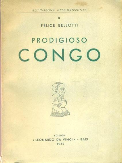 Prodigioso congo - Felice Bellotti - copertina