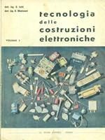 Tecnologia delle costruzioni elettroniche vol. I