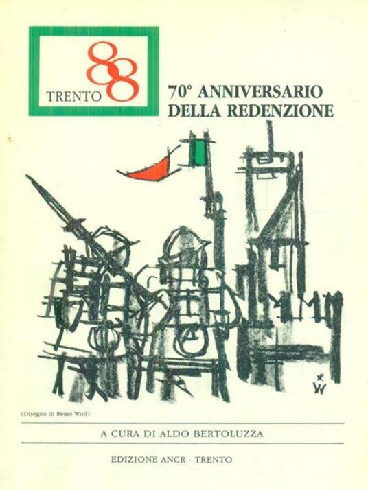 88 Trento 70 anniversario della Redenzione - Aldo Bertoluzza - copertina