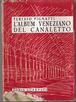 L' album veneziano del Canaletto