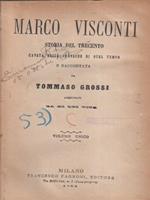 Marco Visconti Storia del Trecento cavata dalle cronache di quel tempo