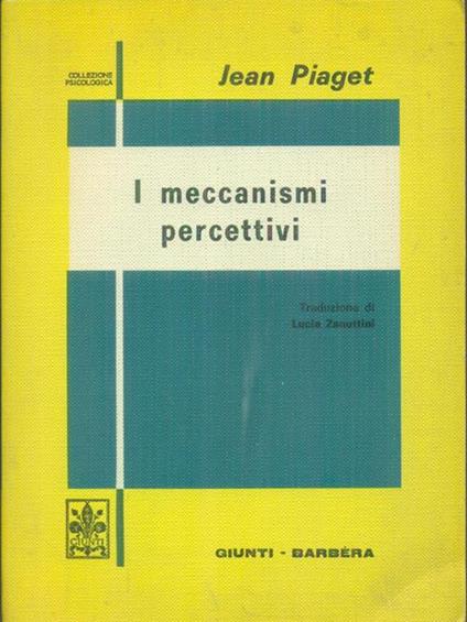 I  meccanismi percettivi - Jean Piaget - copertina