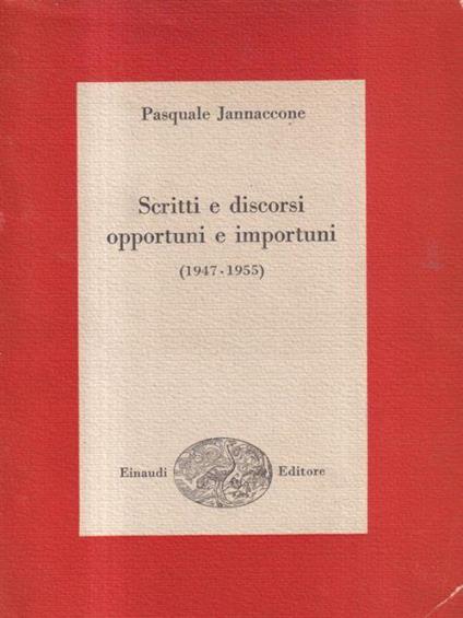 Scritti e discorsi opportuni e importuni - Pasquale Jannaccone - copertina