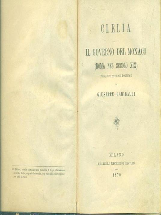 Clelia. il governo del monaco ( Roma nel secolo XIX ) - Giuseppe Garibaldi - copertina