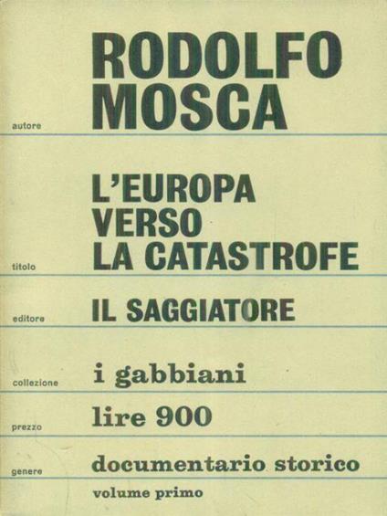 L' Europa verso la catastrofe Vol I - Rodolfo Mosca - copertina