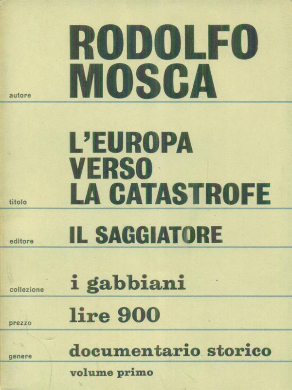 L' Europa verso la catastrofe Vol I