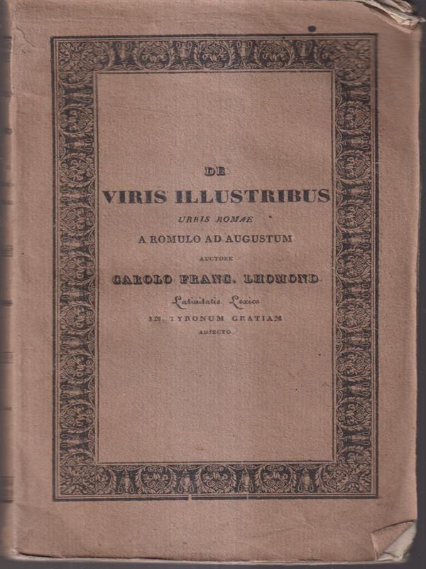 De Viris Illustribus Urbis Romae A Romulo ad Augustum seguito da Lexicon Latino-Italicum