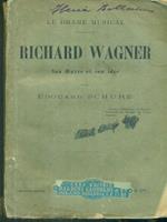 Richard Wagner son oeuvre et son idee
