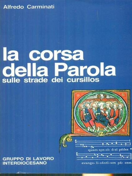 La corsa della Parola sulle strade dei cursillos - Alfredo Carminati - copertina
