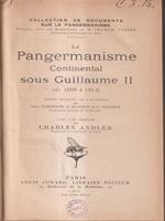 Le Pangermanisme Continental sous Guillaume II (de 1888 a 1914)