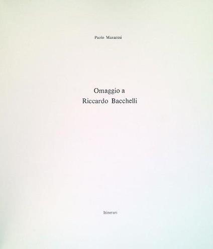Omaggio a Riccardo Bacchellli - Paolo Manfredi - copertina