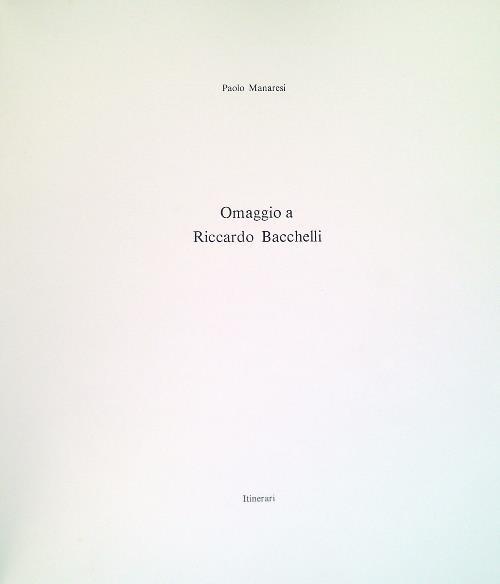 Omaggio a Riccardo Bacchellli