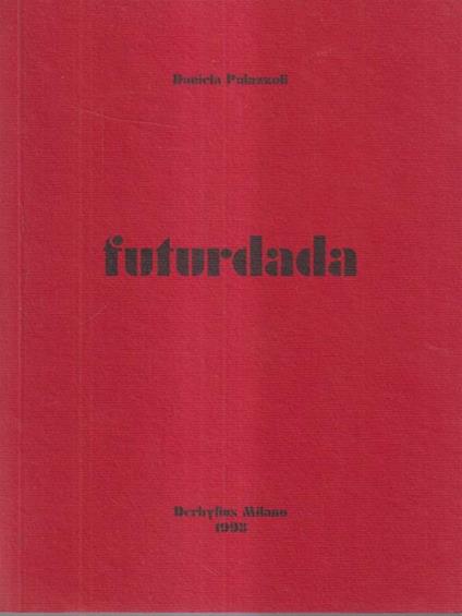 Futurdada - Daniela Palazzoli - copertina