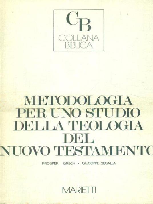 Metodologia per uno studio della teologia del nuovo testamento - Prosper Grech - copertina