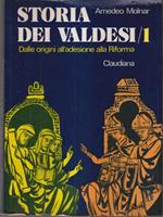 Storia dei Valdesi. Volume 1