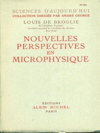 Nouvelles perspectives en microphysique - Louis de Broglie - copertina